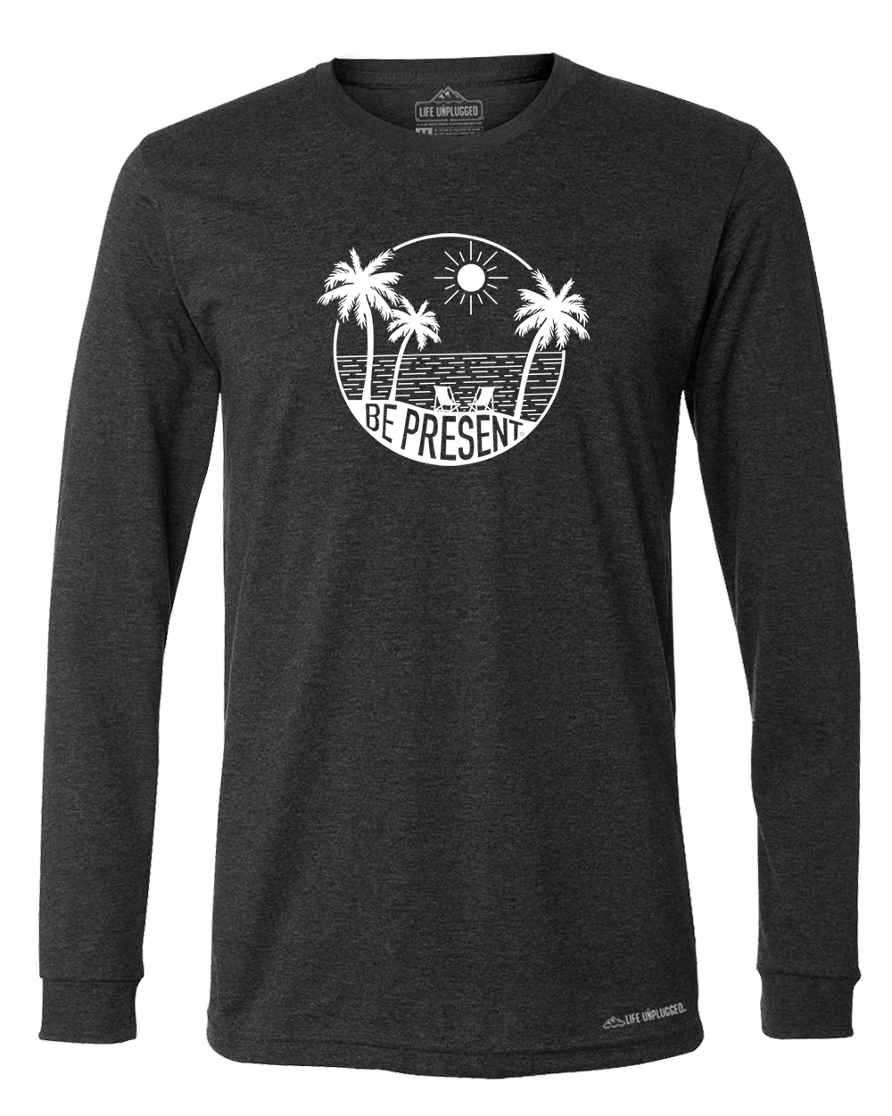 Be Present Beach Long Sleeve T-Shirt