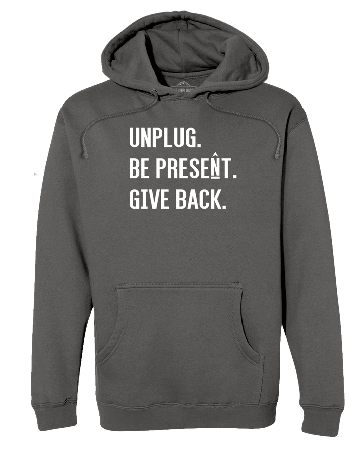 Unplug. Be Present. Give Back. Heavyweight Hoodie