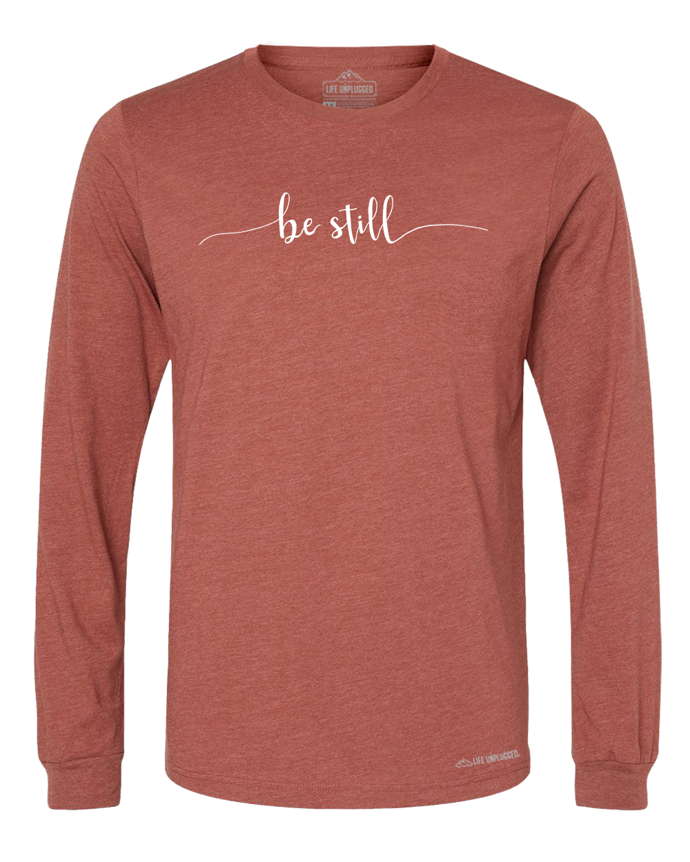 Be Still Long Sleeve T-Shirt