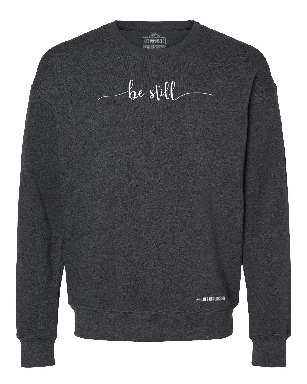 Be Still Midweight Super Soft Crewneck Sweatshirt