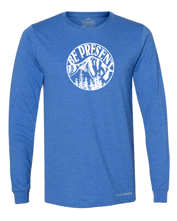 Be Present Mountain Long Sleeve T-Shirt