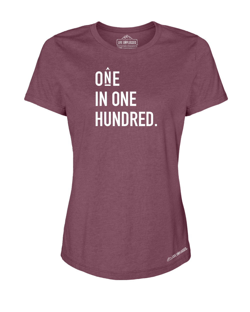 One in One Hundred Stacked Premium Women's Relaxed Fit Polyblend T-Shirt - Life Unplugged