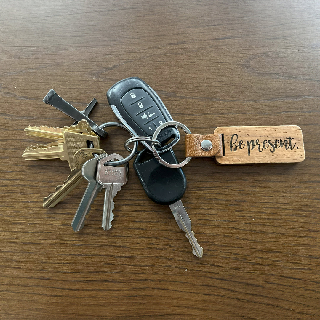 Be Present Cursive Wooden Keychain