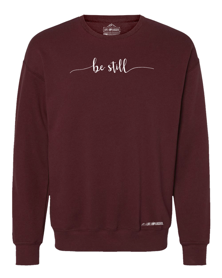 Be Still Midweight Super Soft Crewneck Sweatshirt