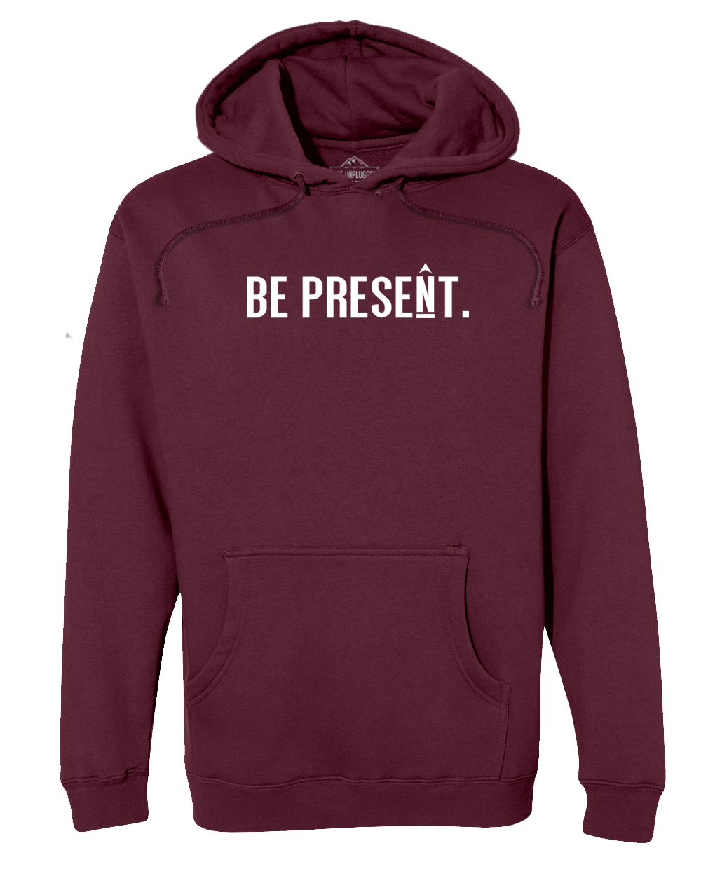 BE PRESENT. FULL CHEST Premium Heavyweight Hooded Sweatshirt