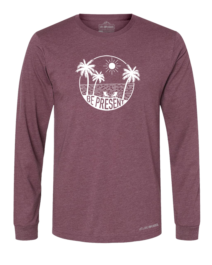 Be Present Beach Long Sleeve T-Shirt