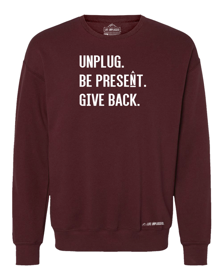 Unplug. Be Present. Give Back. Midweight Super Soft Crewneck Sweatshirt