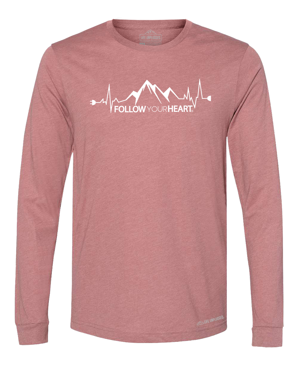 Follow Your Heart Premium Polyblend Long Sleeve T-Shirt