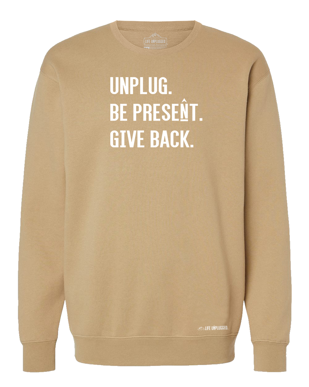 Unplug. Be Present. Give Back. Heavyweight Crewneck Sweatshirt