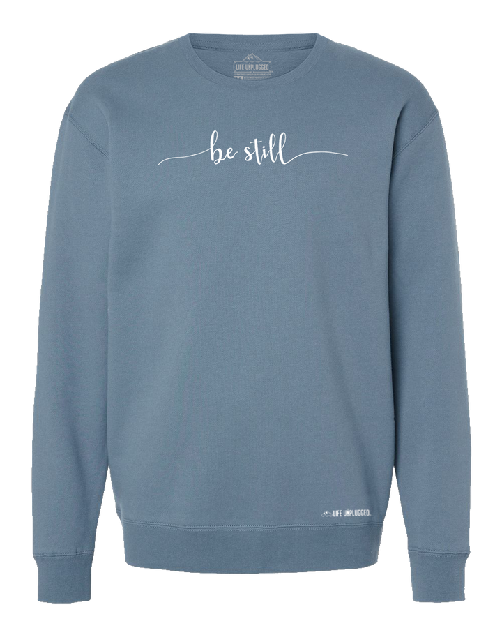 Be Still Heavyweight Crewneck Sweatshirt