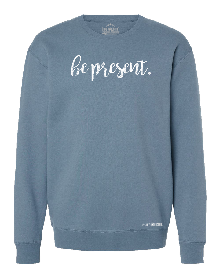 Be Present Cursive Heavyweight Crewneck Sweatshirt