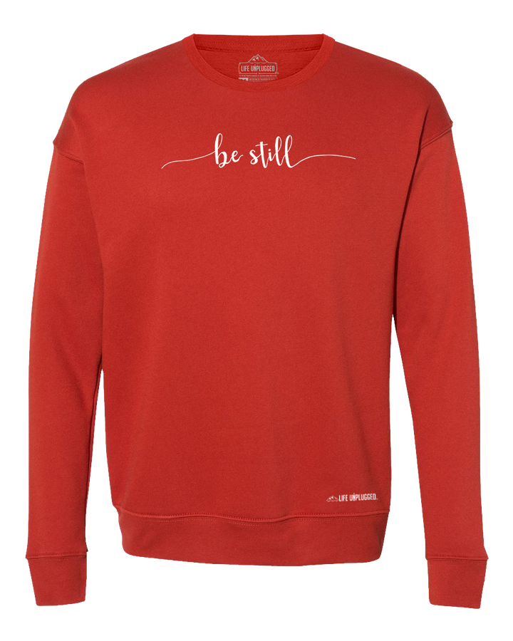 Be Still Midweight Super Soft Crewneck Sweatshirt