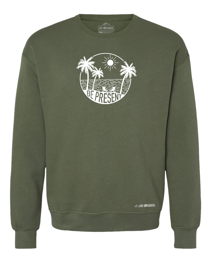 Be Present Beach Midweight Super Soft Crewneck Sweatshirt